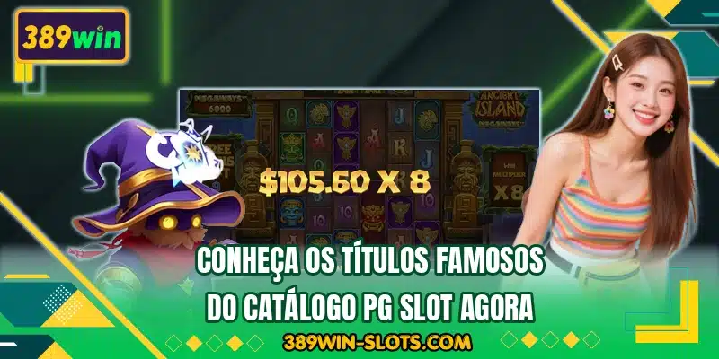 Conheça os títulos famosos do catálogo PG Slot agora