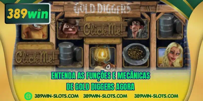 Entenda as funções e mecânicas de Gold Diggers agora