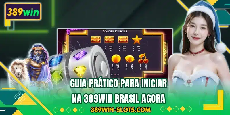 Guia prático para iniciar na 389WIN Brasil agora