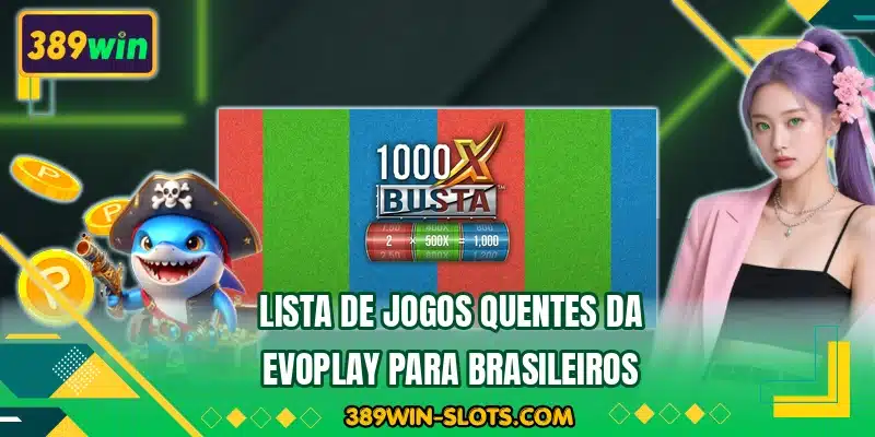 Lista de jogos quentes da Evoplay para brasileiros